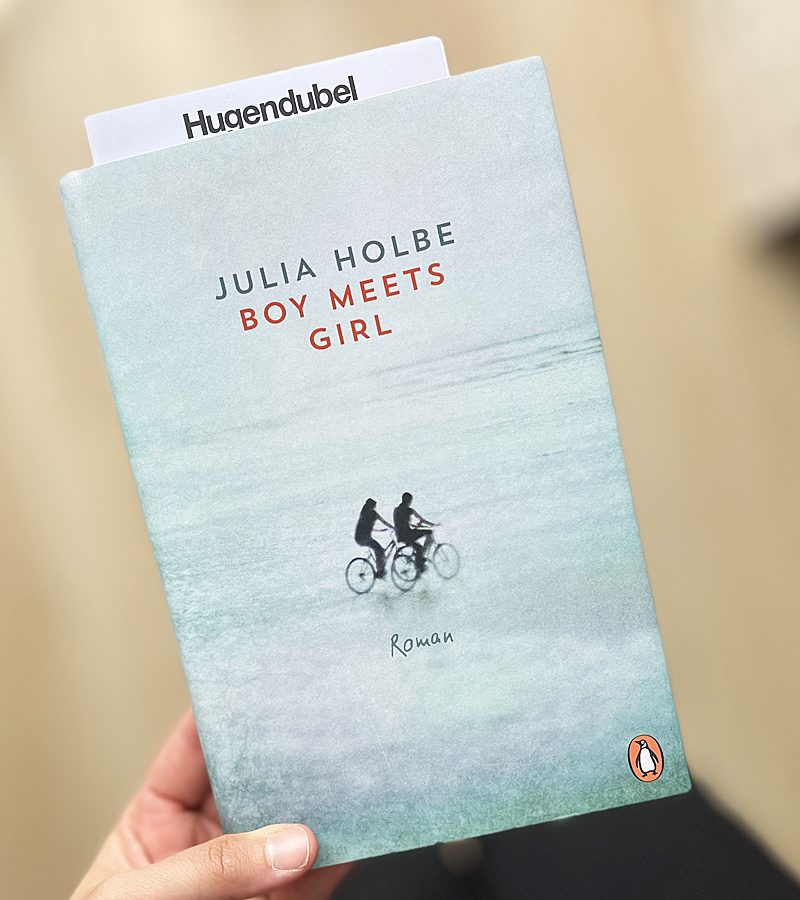 Leseglück von Hugendubel #12: »Boy Meets Girl« von Julia Holbe